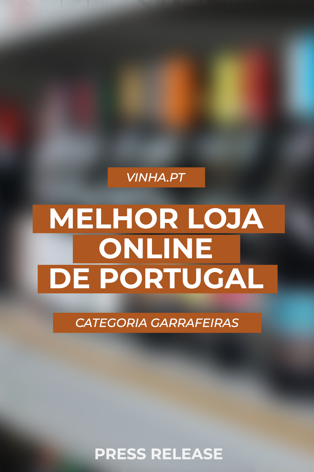 Vinha.pt vence o prémio da Melhor Loja Online de Portugal, na categoria “garrafeiras”